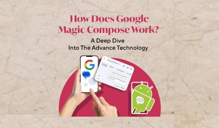 How does Google Magic Compose use AI to write messages? Know the complete procedure.